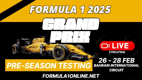 {Watch Live} F1 Aramco Pre-Season Testing 2025 Practice 1 Stream