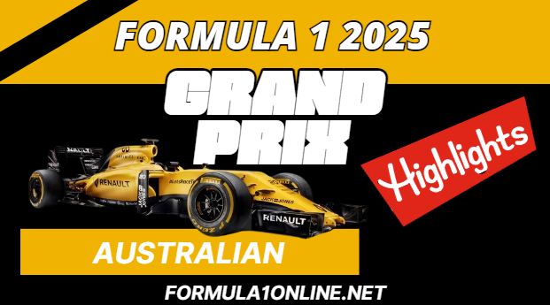 Australian GP 2025 Final Race Highlights